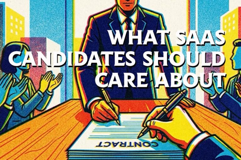 WHAT SAAS CANDIDATES SHOULD CARE ABOUT